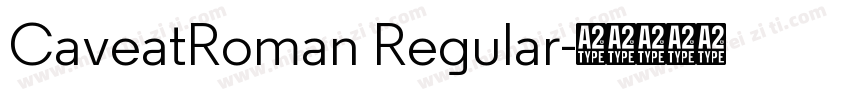 CaveatRoman Regular字体转换